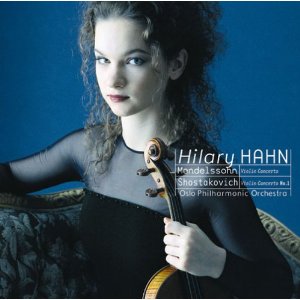 ヒラリー・ハーン : メンデルスゾーンと ショスタコーヴィチ:ヴァイオリン協奏曲
